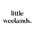 Little Weekends